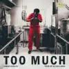 Lamar Riddick & Eli Williams - Too Much - Single